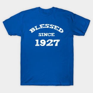 Blessed Since 1927 Cool Birthday Christian T-Shirt